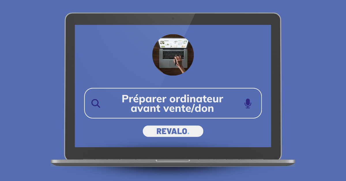 Préparer son ordinateur avant vente/don : guide complet et sécurisé