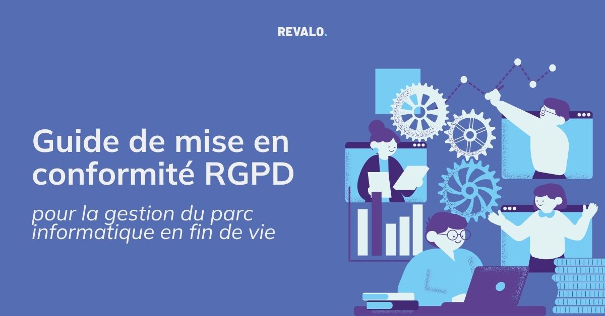 Guide de mise en conformité RGPD pour la gestion du parc informatique en fin de vie