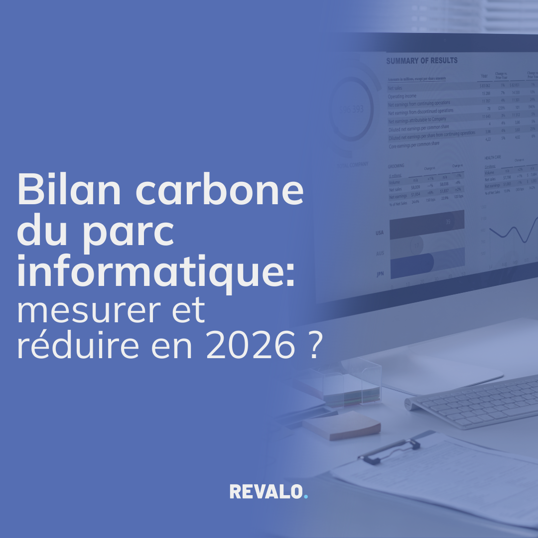 Bilan carbone du parc informatique : comment le mesurer et le réduire en 2026 ?